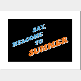 welcome summer Posters and Art